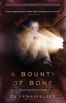 A Bounty of Bone: A novel inspired by real events (The Eunis Trilogy Book Two)
