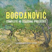 Angelo Marchese - Bogdanovic: Complete 48 Seasonal Preludes (2 CD)
