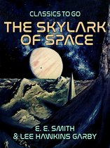 Classics To Go - The Skylark of Space