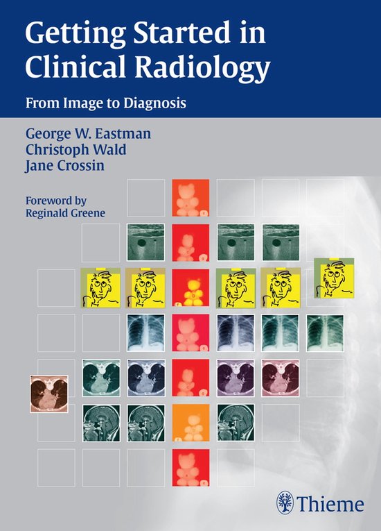 Getting Started in Clinical Radiology (ebook), W. Eastman