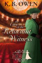 Chronicles of a Lady Detective 6 - The Case of the Reluctant Witness