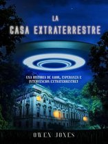 Historias de mi ciudad 1 - La Casa Extraterrestre
