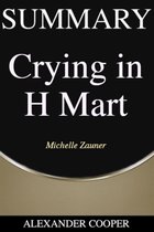 Self-Development Summaries 1 -  Summary of Crying in H Mart