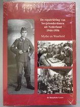 De Repatriëring van Sovjetonderdanen uit Nederland 1944-1956
