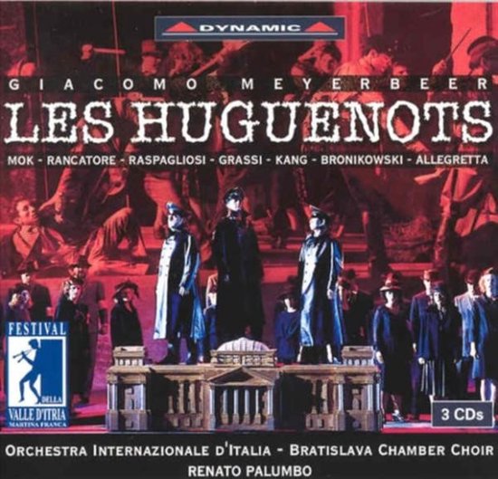 Giacomo Meyerbeer - Les Huguenots, 3 CD's. Met Mok, Rancatore, Raspagliosi, Grassi, Kang, Bronikowski, Allegretta. Bratislava Chamber Choir, Orchestra Internazionale d'Italia, Conductor Renato Palumbo.