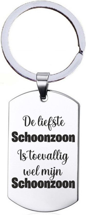 Foto: Sleutelhanger rvs de liefste schoonzoon is toevallig wel mijn schoonzoon