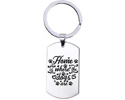 Sleutelhanger RVS - Home Is Where The Dogs Are