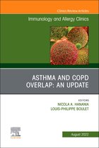 The Clinics: Internal Medicine Volume 42-3 - Asthma and COPD Overlap: An Update, An Issue of Immunology and Allergy Clinics of North America, E-Book