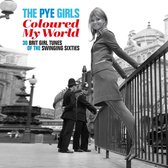 Pye Girls Coloured My World