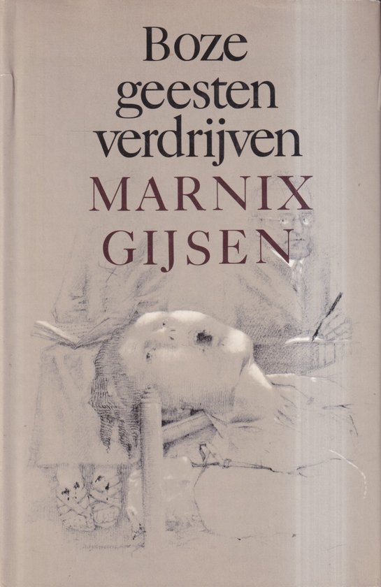 Boze geesten verdrijven, Marnix Gijsen 9789029005807 Boeken