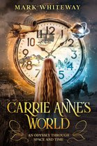 Carrie Anne’s World: An Odyssey through Space and Time