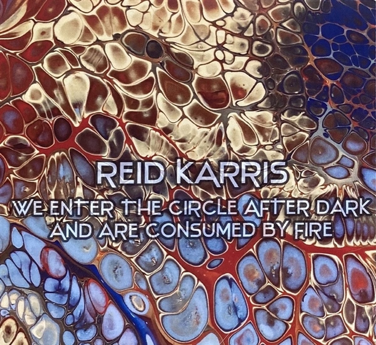 Reid Karris - We Enter The Circle After Dark... (CD)