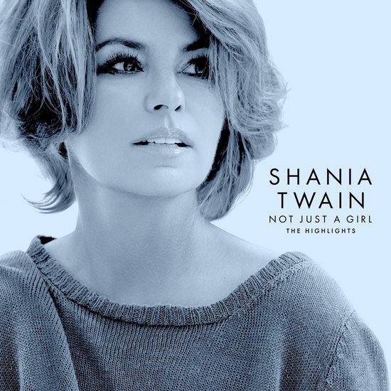 Shania Twain - Not Just A Girl (The Highlights) (CD)
