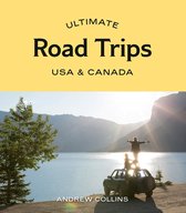 Ultimate- Ultimate Road Trips: USA & Canada