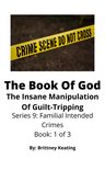 Familial Intended Crimes 1 - The Book Of God