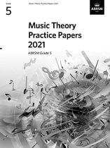 Theory of Music Exam papers & answers (ABRSM)- Music Theory Practice Papers 2021, ABRSM Grade 5