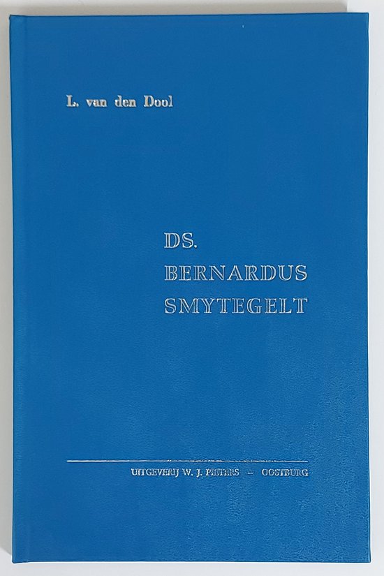 9789060850732 - Ds Bernardus Smytegelt