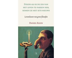 Steeds als ik de zin van het leven te pakken heb, komen ze met iets nieuws