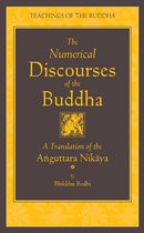 Numerical Discourses Of The Buddha
