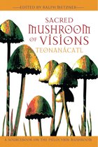 Sacred Mushroom Of Visions Teonanacatl