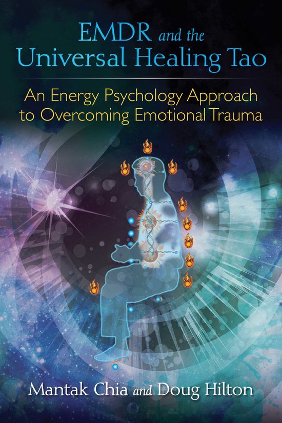 Boekomslag voor EMDR en de Universele Healing Tao, met een illustratie van een zittend figuur met energiebanen en vlammen.