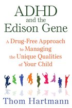 Adhd & The Edison Gene