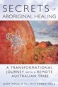Secrets Of Aboriginal Healing