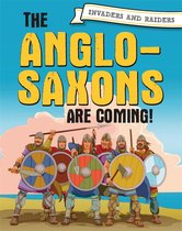 The AngloSaxons are coming Invaders and Raiders