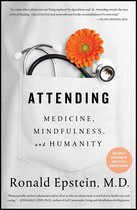 Attending Medicine, Mindfulness, and Humanity