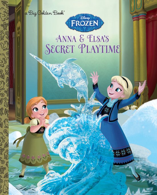 ISBN Anna and Elsa’s Secret Playtime (Disney Frozen), Anglais, Couverture rigide, 32 pages
