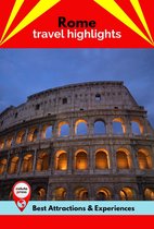 Rome Travel Highlights