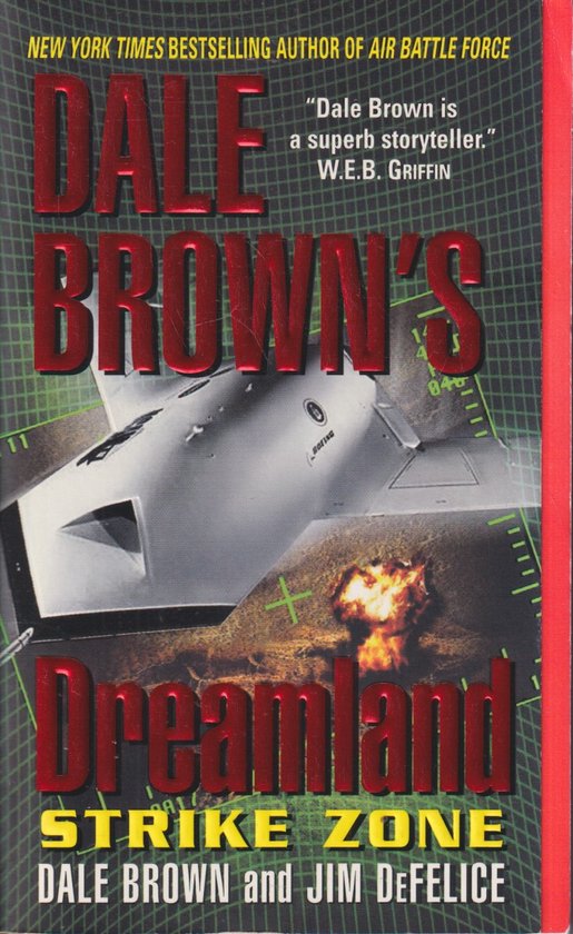 Couverture du livre Dreamland Strike Zone par Dale Brown et Jim Defelice. Grille verte avec un avion de chasse et une explosion. Texte rouge.