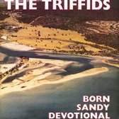 The Triffids - Born Sandy Devotional (CD)
