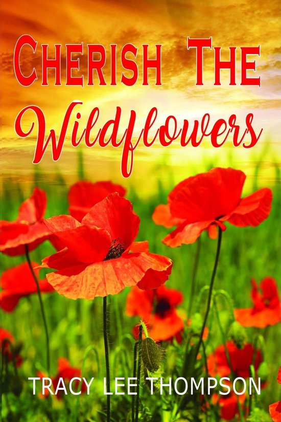 Pick The Wildflowers 2 Cherish The Wildflowers (ebook), Tracy Lee
