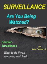 Surveillance: Are You Being Watched?