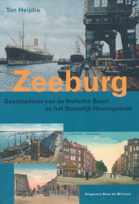 Foto: Zeeburg geschiedenis indische buurt