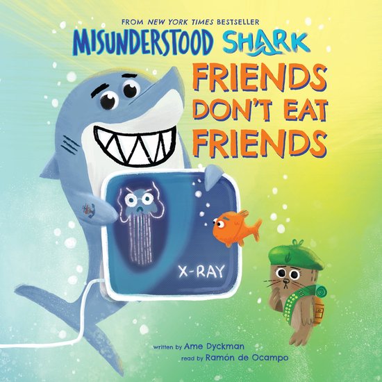 Misunderstood Shark: Friends Don't Eat Friends - cover