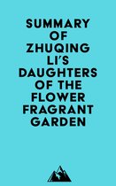 Summary of Zhuqing Li's Daughters of the Flower Fragrant Garden