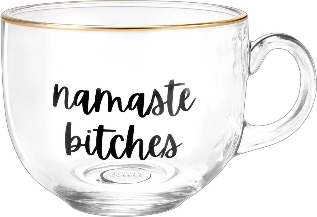 Coffee Lover - XXL glas Namaste Bitches - met écht goud