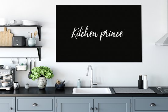 Canvas Schilderij Quotes - Kitchen Prince - Mannen - Inductiebeschermer - Inductie Kookplaat - 140x90 cm - Wanddecoratie - OneMillionCanvasses