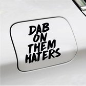 Bumpersticker - Dab On Them Haters - 10,9 X 10,7 - Zwart