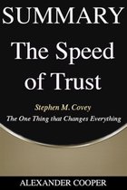 Self-Development Summaries 1 - Summary of The Speed of Trust