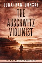 Adam Lapid Mysteries 3 - The Auschwitz Violinist