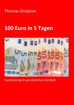 Fundraising-Kompakt 2 - 100 Euro in 5 Tagen