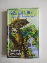 Sara and Seth, Solomon's Fine Featherless Friends