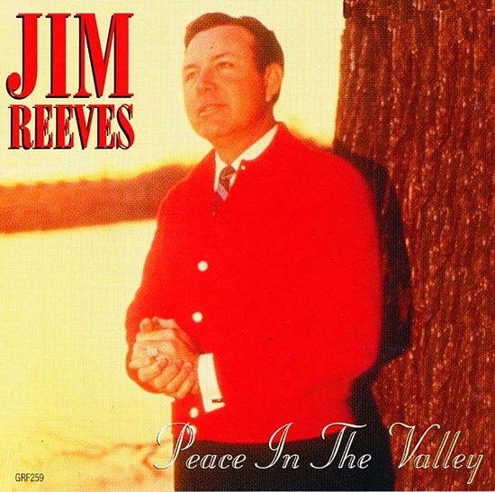 Jim Reeves - Pease In The Valley