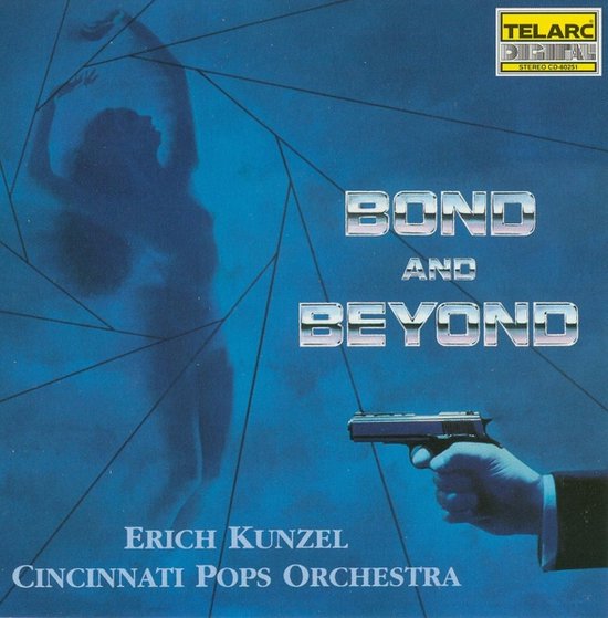 Albumhoes met de titel "Bond and Beyond", Erich Kunzel, Cincinnati Pops Orchestra. Een hand houdt een pistool vast.