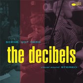 Decibels - Scene Not Herd (LP)