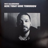 Here Today, Gone Tomorrow (2lp,2021 Repress)