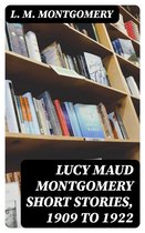 Omslag Lucy Maud Montgomery Short Stories, 1909 to 1922